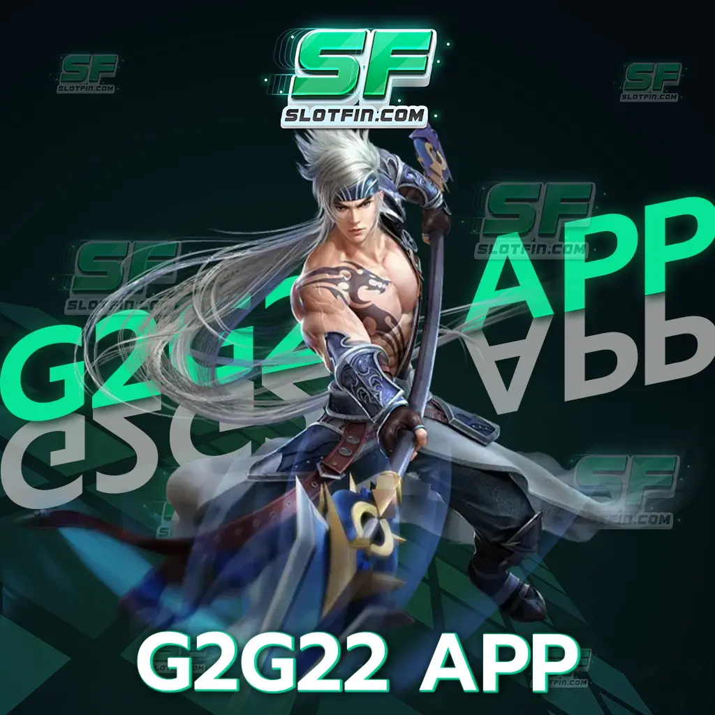 g2g22 app เกมสล็อตออนไลน์ส่งตรงจากต่างแดง